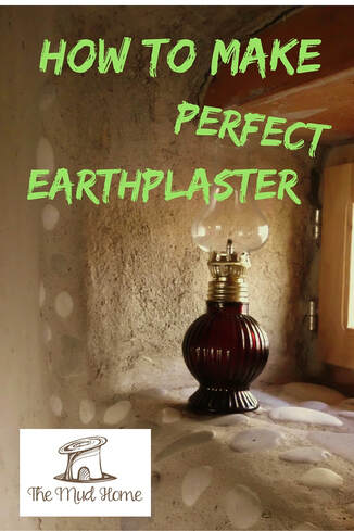 How to make earth plaster. - THE MUD HOME